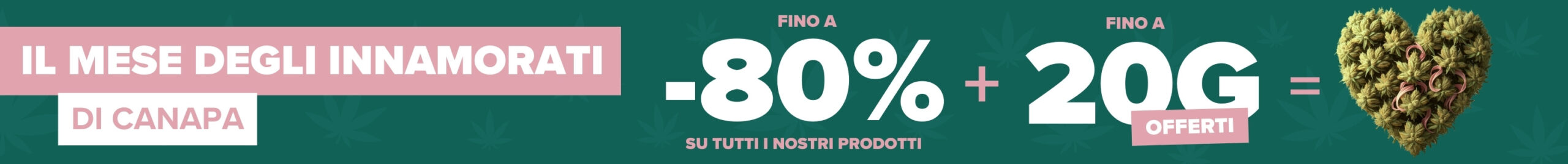 MESE DEGLI INNAMORATI - FINO ALL&#039;80% DI SCONTO SU TUTTI I PRODOTTI + FINO A 20G IN OMAGGIO